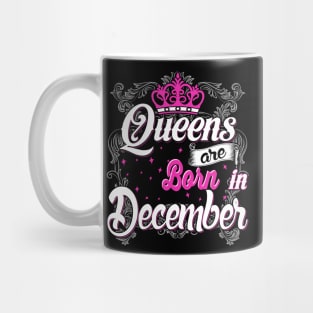 Queens are born in December Mug